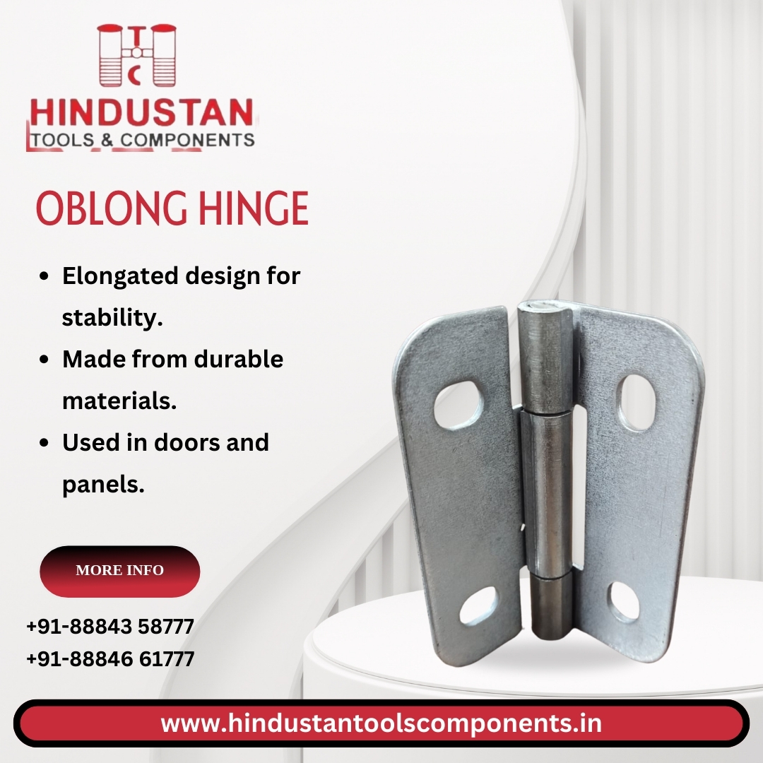 Oblong Hinge Suppliers in Bangalore - Hindustan Tools and Components
