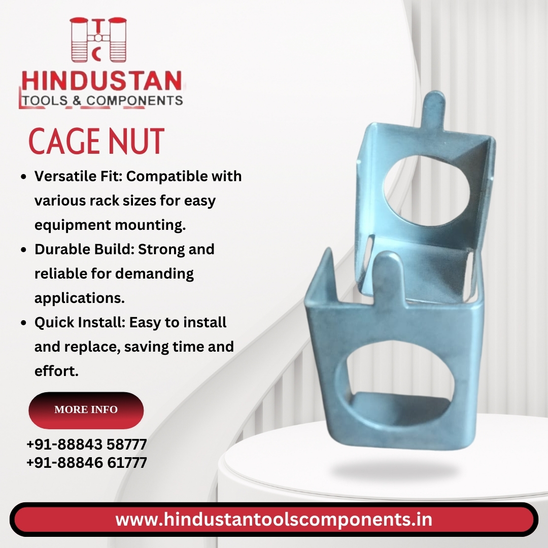 Cage Nut Manufacturers in Rajajinagar – Hindustan Tools and Components